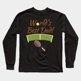 World's Best (Tennis) Day! Long Sleeve T-Shirt